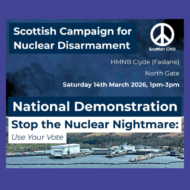 'Stop the Nuclear Nightmare' - Scottish CND national demonstration
