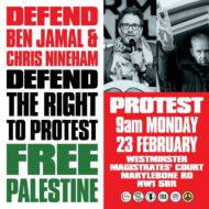 'Defend Ben Jamal & Chris Nineham: Defend the right to protest' - demo outside Free Palestine court case