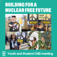 'Building for a nuclear free future' - Youth and Student CND meeting